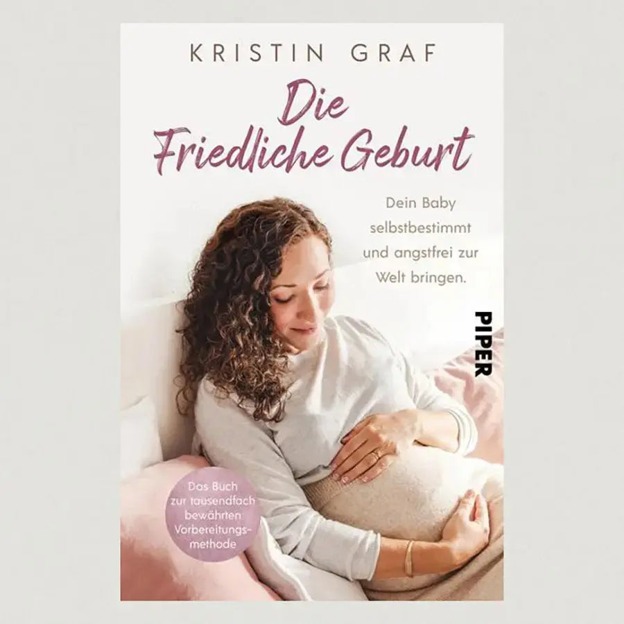 Bild vom Buchcover "Die Friedliche Geburt" von Kristin Graf